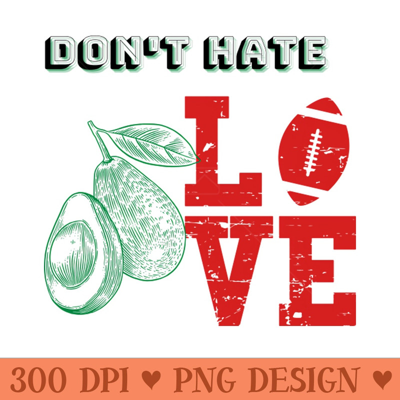 Don't hate avocado, love football 0285.jpg