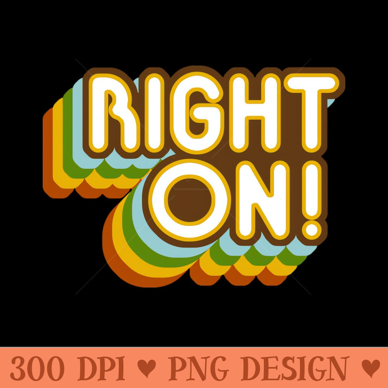 '70s Style 'Right On!' 0001.jpg