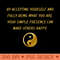 By Accepting Yourself And Fully Being What You Are, Your Simple Presence Can Make Others Happy. 0010.jpg