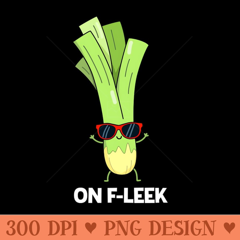 On Fleek Cute Leek Vegetable Pun 0261.jpg