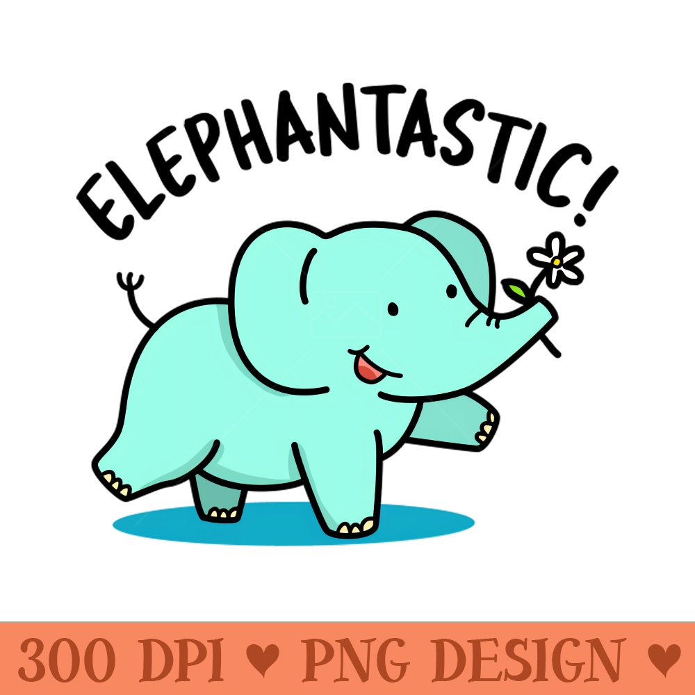 Elephantastic Cute Fantastic Elephant Pun 0106.jpg