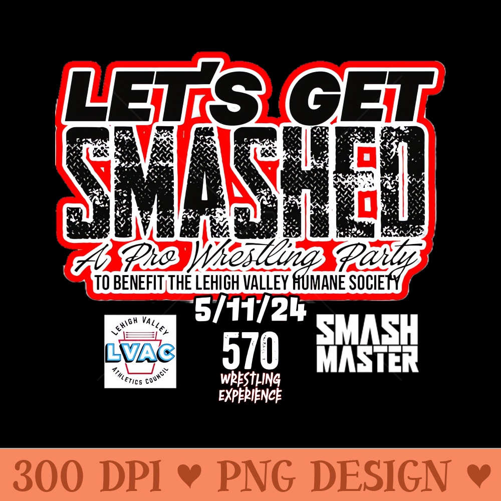 Let's Get Smashed Event Tee 0493.jpg
