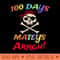 100 Days Mateys Argh Teacher Girls Boys 100 Days of School 0010.jpg
