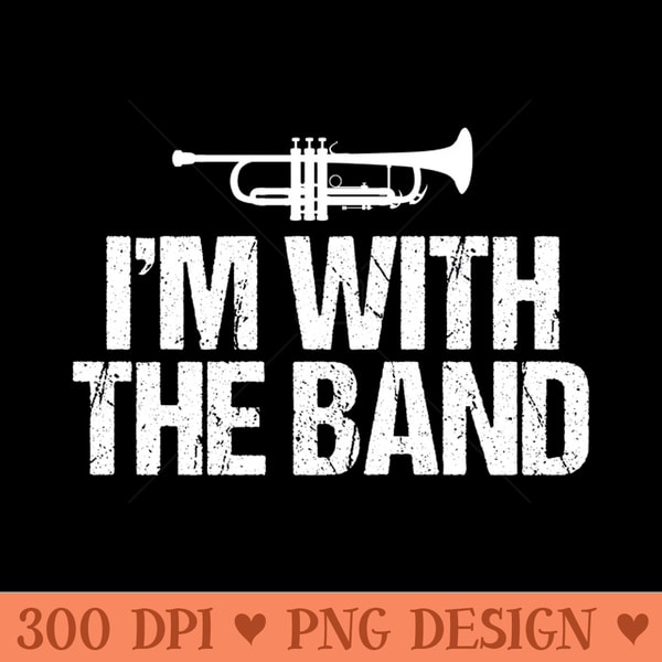 I'm With the Band Funny Trumpet 0178.jpg