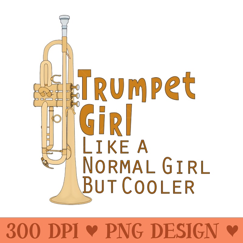 Trumpet Girl Like a Normal Girl But Cooler 0514.jpg