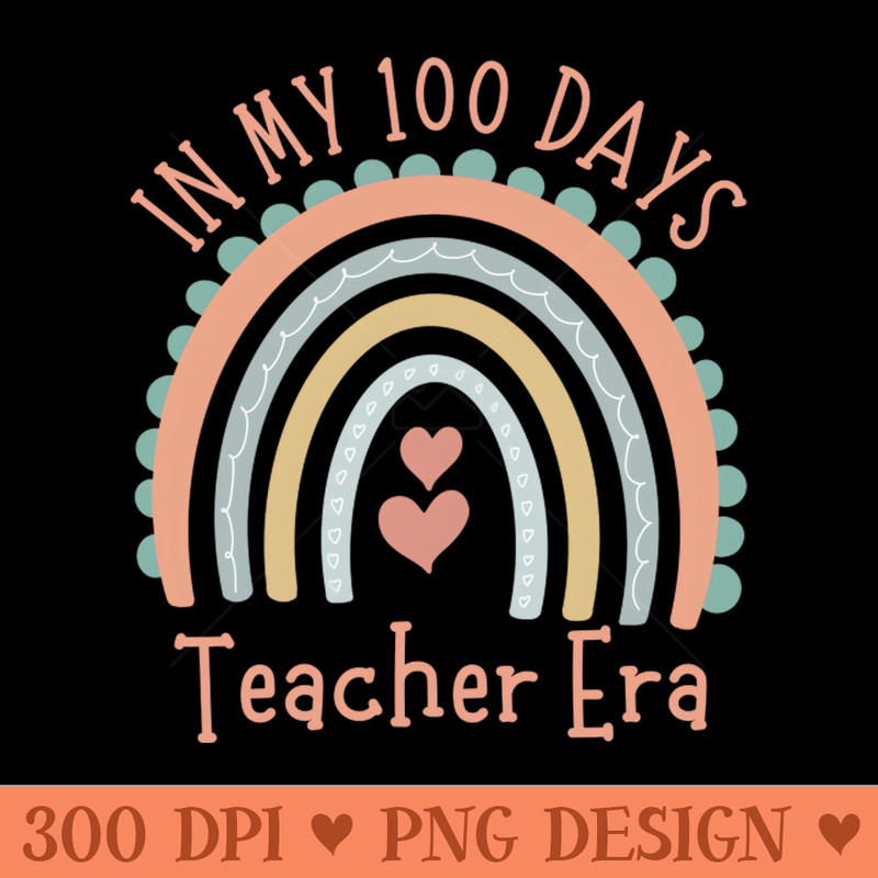 In My 100 Days Teacher Era Cute Rainbow 0397.jpg