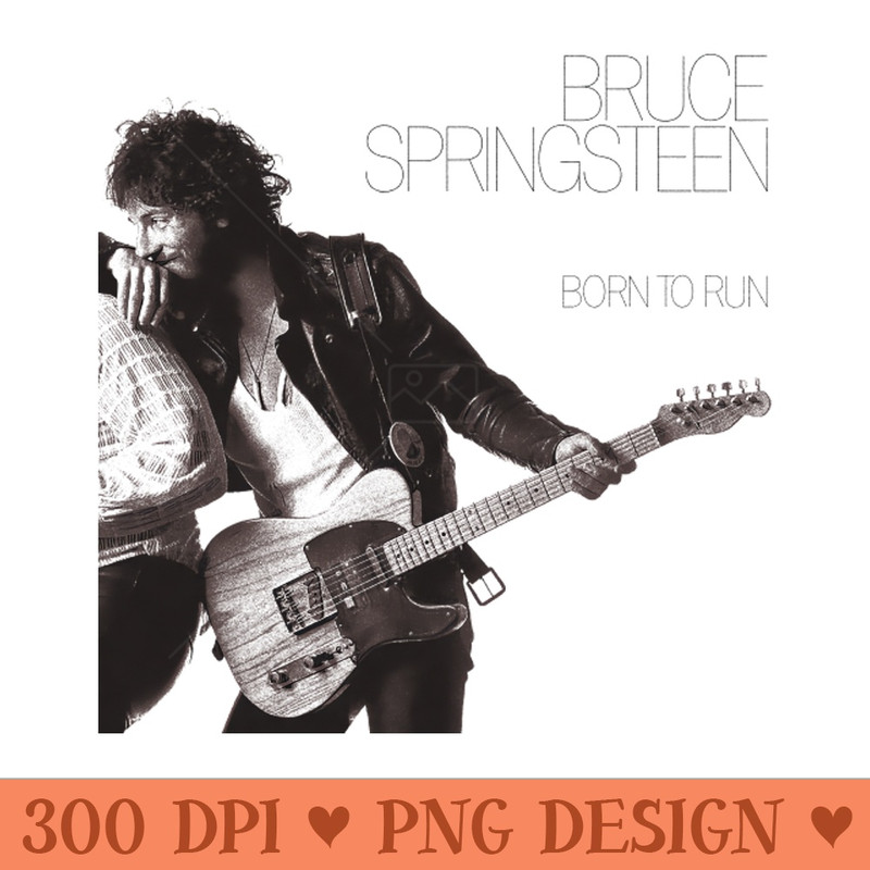 Bruce Springsteen Born to Run - - High Quality 300 DPI