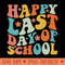 Groovy Happy Last Day of School Teachers Student Graduation - Instant PNG Download - Good Value