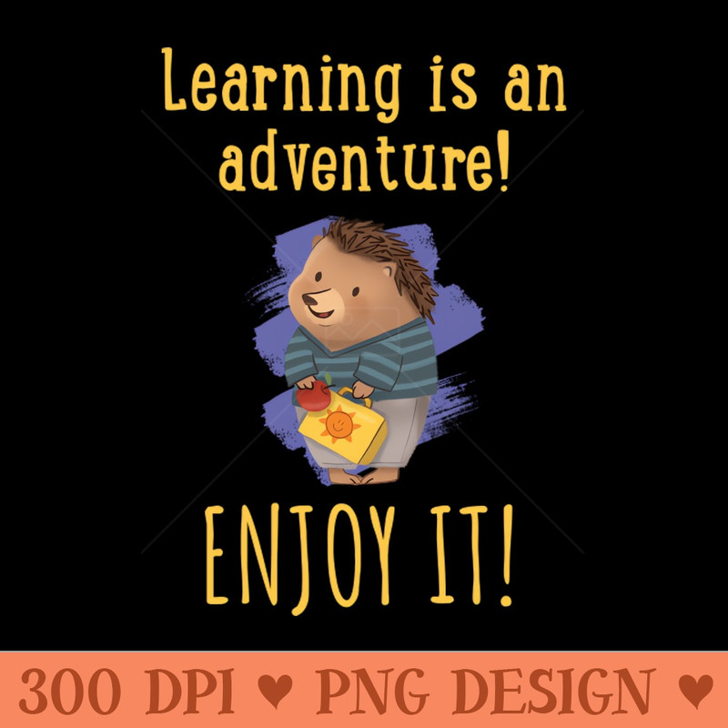 Learning is an adventure. Enjoy it - Vector PNG Download - Latest Updates