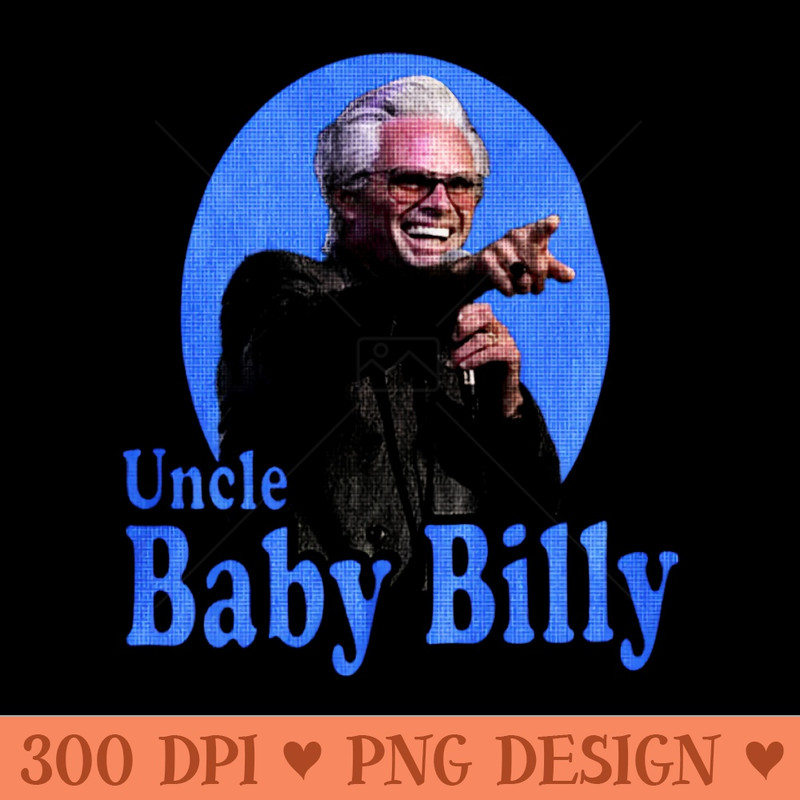 Uncle Baby Billy - PNG Downloadable Art - High Quality 300 DPI