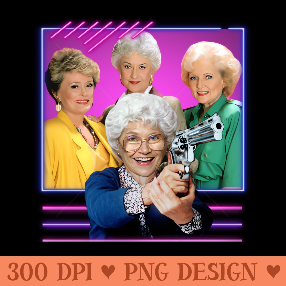 Golden Girls - Thug Life - PNG Download Pack - Good Value