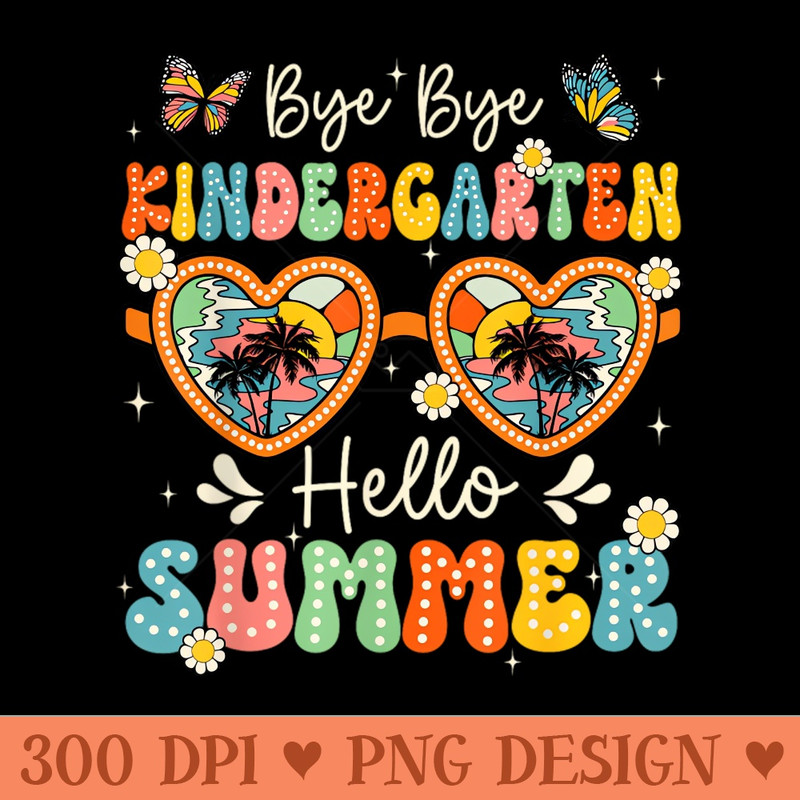 Kindergarten Hello Summer Last Day Of School Boys - Sublimation PNG - Good Value