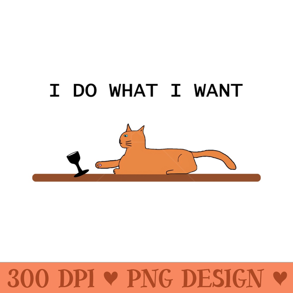 Cats do what they want but in orange - PNG Designs - Latest Updates