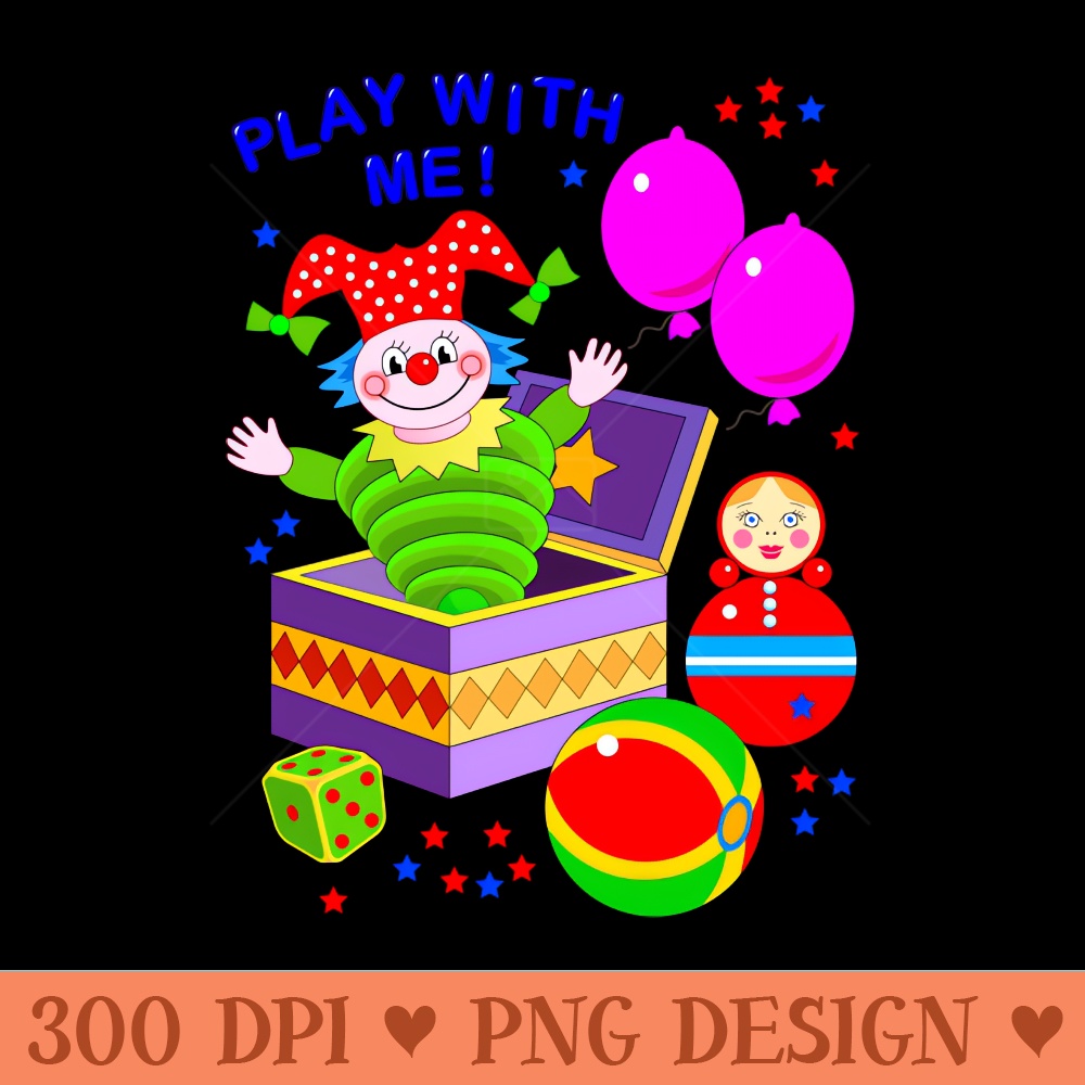 Toys for kids. Play with me - PNG Illustrations - High Quality 300 DPI