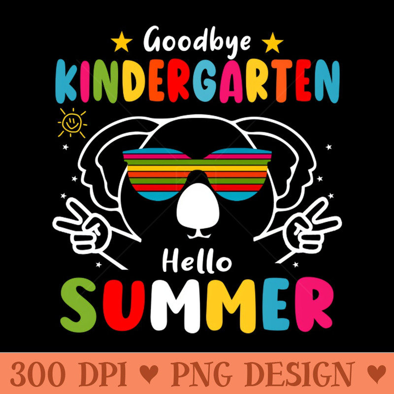 Goodbye kindergarten Graduation 2024 Hello Summer Koala - PNG Download Library - Professional Design