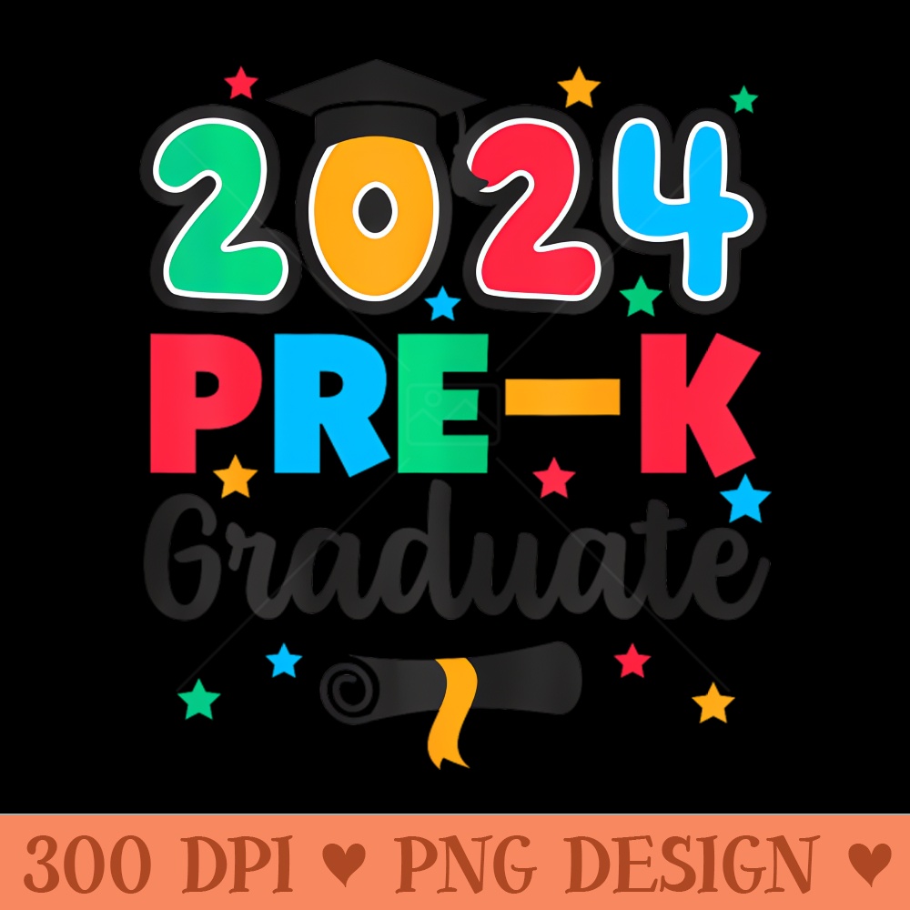 Class 2024 PreK Graduate Preschool Graduation Kids Summer - High-Quality PNG Download - Flexibility