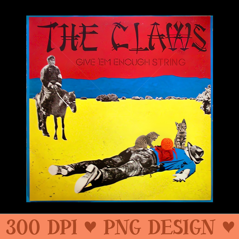 The Claws Give em Enough String - PNG Image Downloads - Popularity
