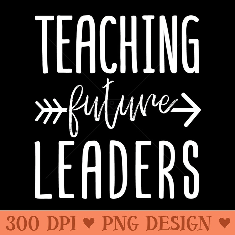 Teaching Future Leaders - Vector PNG Download - Professional Design