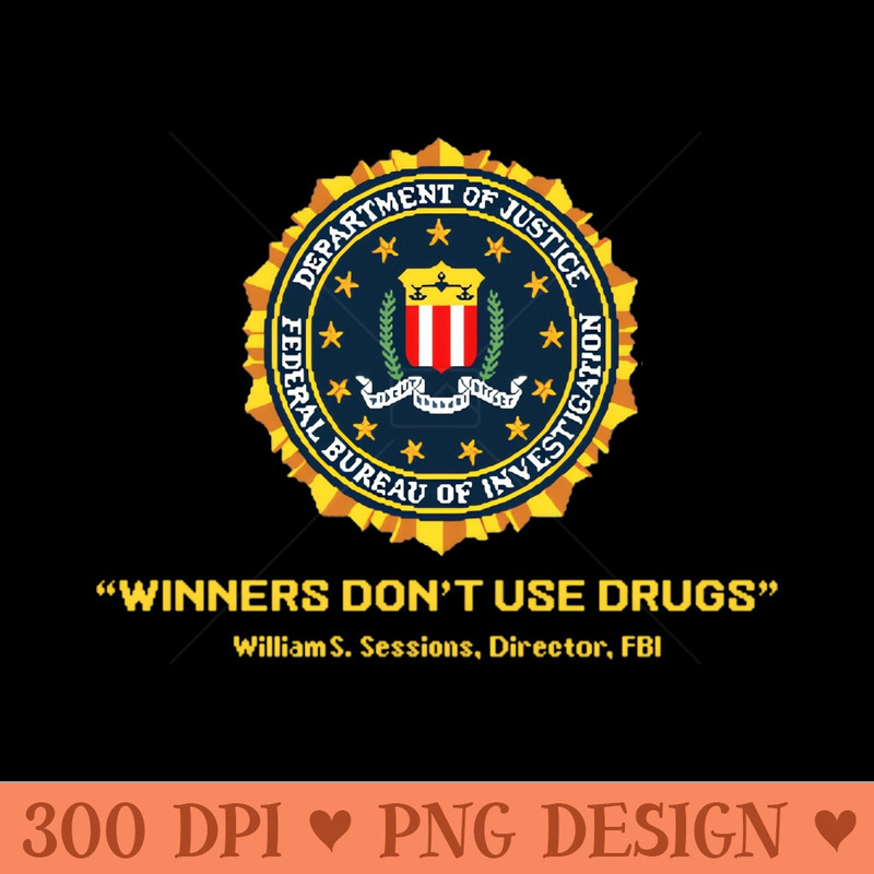 Winners Dont Use Drugs - Sublimation PNG Designs - Good Value