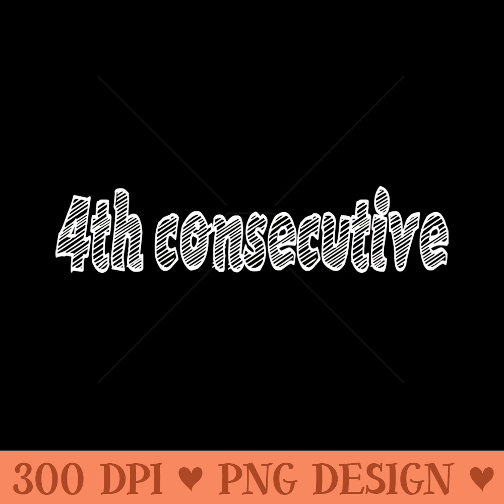 4th consecutive - - Unique