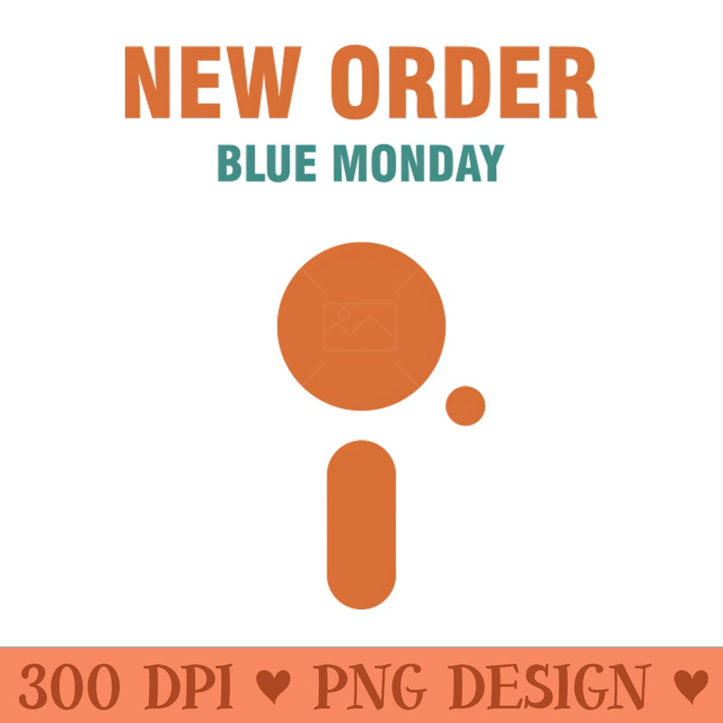 NEW ORDER - PNG Printables - Professional Design