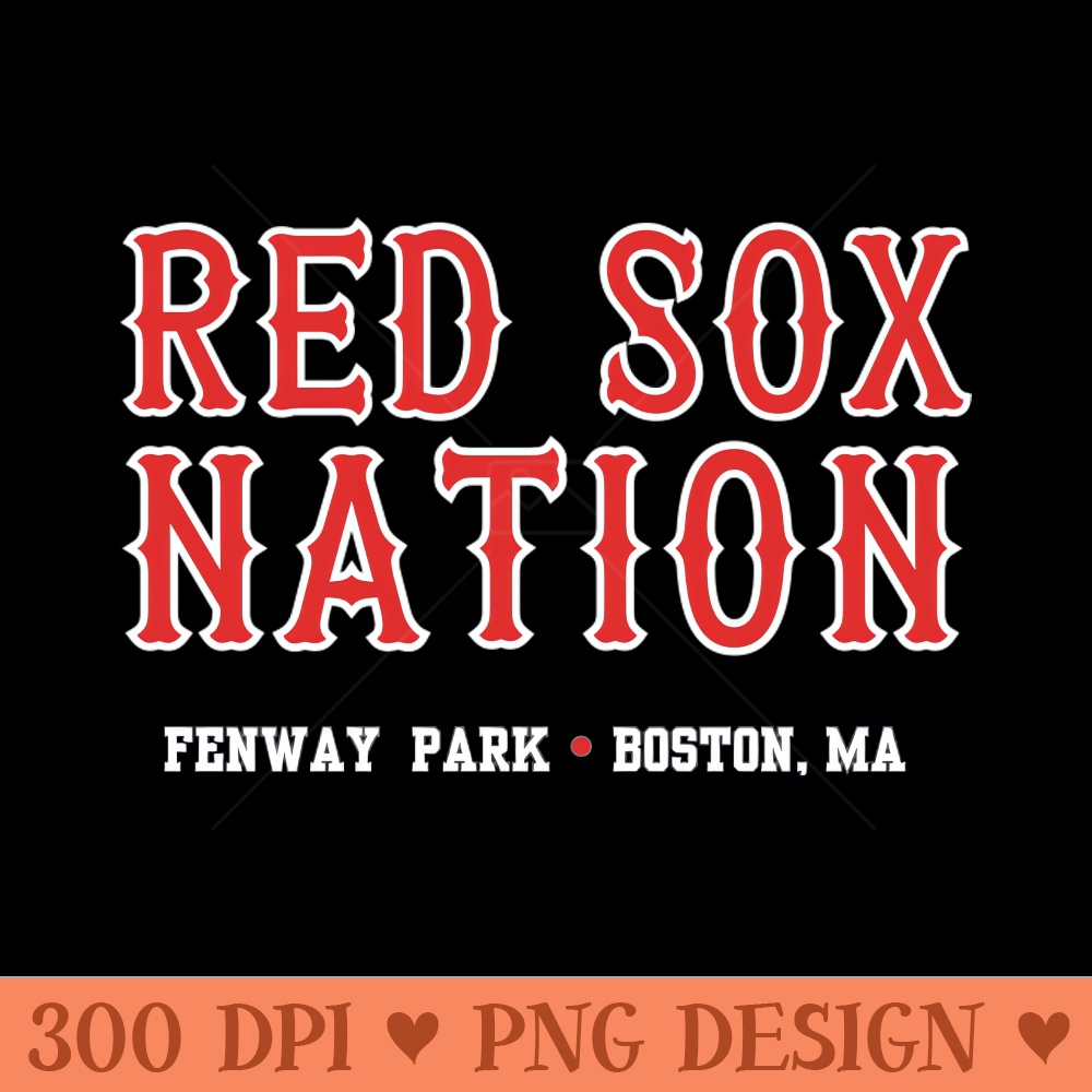 RED SOX NATION, STAND UP - Digital PNG Download - Convenience