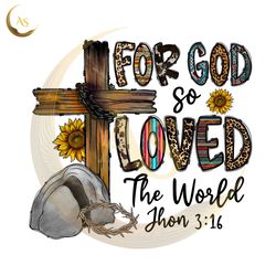 for god so love the world john 3:16 christian easter day png