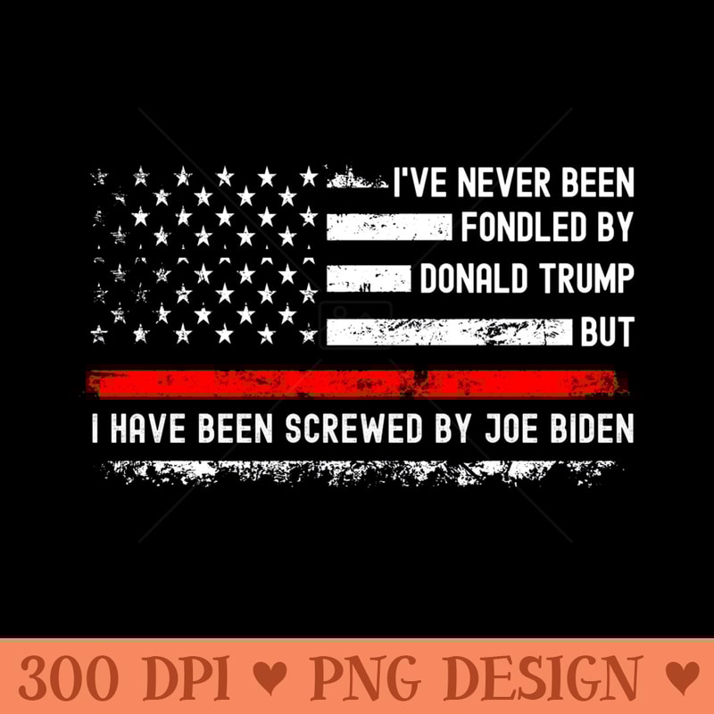 I've Never Been Fondled By Donald Trump But Screwed by Biden 0604.jpg