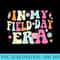 In My Field Day Era Funny Teacher Cute Groovy Field Day - Exclusive PNG designs - Stunning Sublimation Graphics
