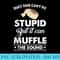 Duct Tape Cant Fix Stupid But Can Muffle TFunny Quote T - Unique Sublimation PNG Download - Boost Your Success with this Inspirational PNG Download