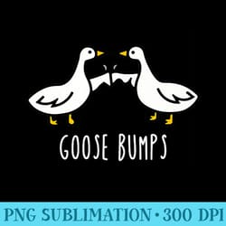 goose bumps humorous pun design for dad joke lovers premium - png art files