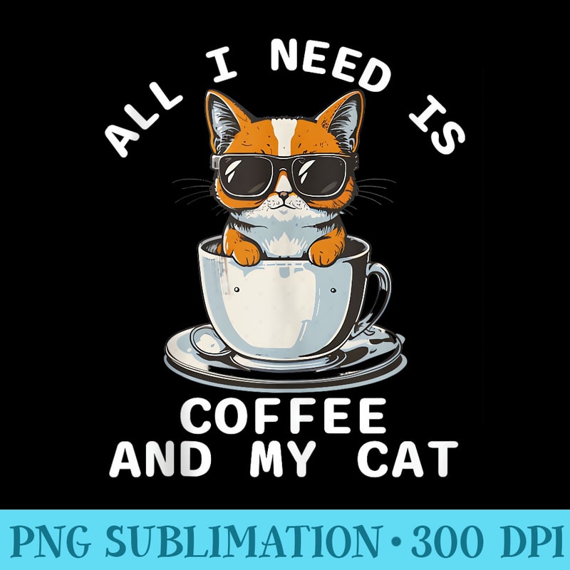 Cat And Coffee Kawaii Cartoon Cat Wearing Sunglasses - PNG Download Illustration - Vibrant and Eye-Catching Typography