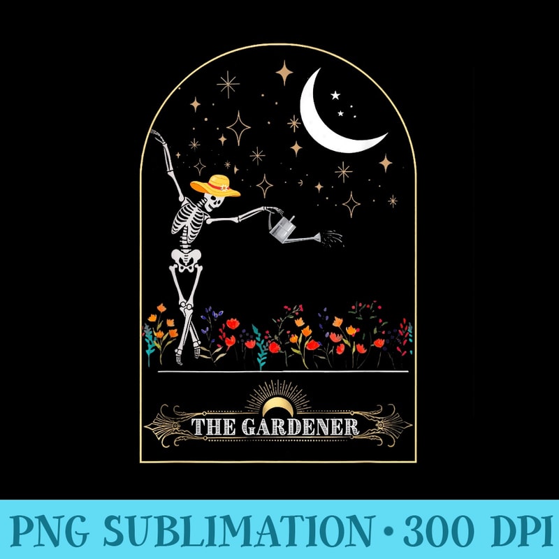 The Gardener Skeleton Tarot Card Gardening Planting Plant - PNG Transparent Background Download - Defying the Norms