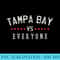 Womens Vintage Tampa Bay VS Everyone All Sport Best Tampa Bay - Exclusive PNG designs - Bring Your Designs to Life