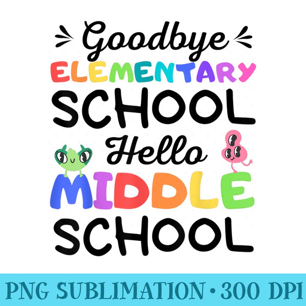 Goodbye Elementary Hello Middle School graduation - Exclusiv | Inspire ...