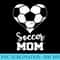 s Soccer Mom Heart Funny Soccer - High Quality PNG Download - Premium Quality PNG Artwork
