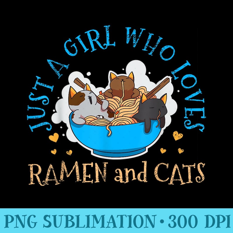 Ramen Cat Anime Kawaii Neko Girl - Shirt Print PNG - Perfect for Sublimation Mastery