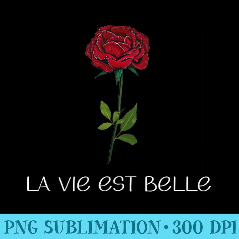 La Vie Est Belle Red Rose Retro Flower Soft Grunge Aesthetic - PNG Art Files - Perfect for Sublimation Art