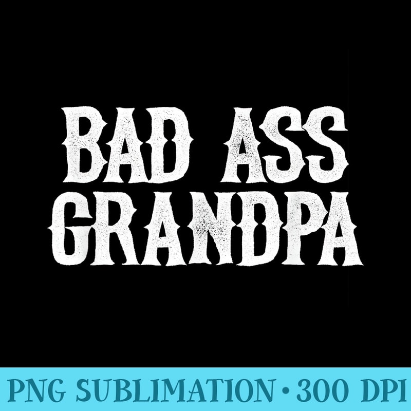 Badass Grandpa - Transparent Shirt Mockup - Unique And Exclusive Designs