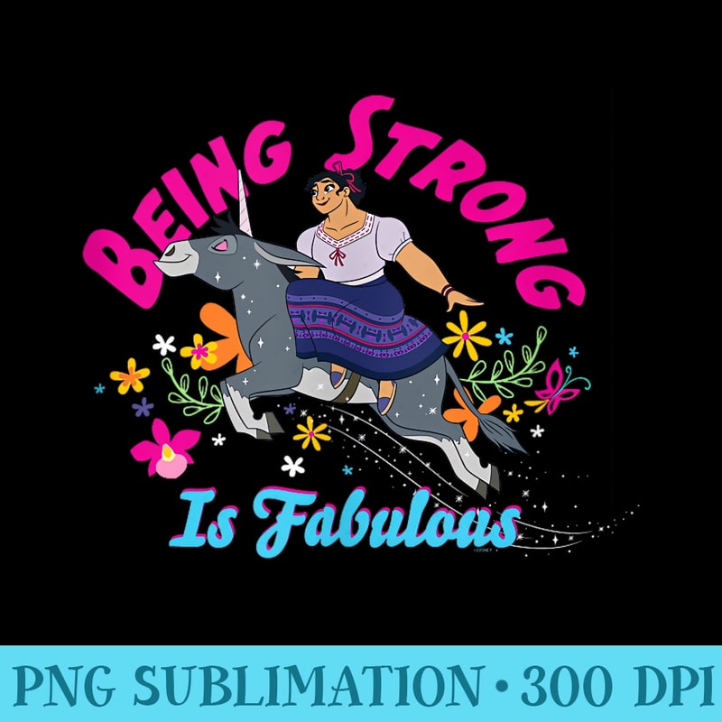 Disney Encanto Luisa Being Strong is Fabulous - Unique Sublimation PNG Download - Revolutionize Your Designs