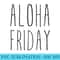 Aloha Friday - Digital PNG Artwork - Eco Friendly And Sustainable Digital Products