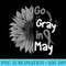 Go Gray in May Brain Cancer Awareness Grey Ribbon Sunflower - PNG Download Artwork - Create with Confidence