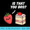 Is That You Bro Strawberry Cake - PNG Download Artwork - Transform Your Sublimation Creations