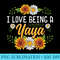 I Love Being A Yaya Sunflower Mothers Day - PNG Download Template - Trendsetting And Modern Collections