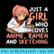 Just A Girl Who Loves Anime Ramen And Sketching Japan Anime - Free PNG Download - Vibrant and Eye-Catching Typography