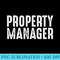 Property Manager Property Management Property Manager - Sublimation backgrounds PNG - Fashionable and Fearless
