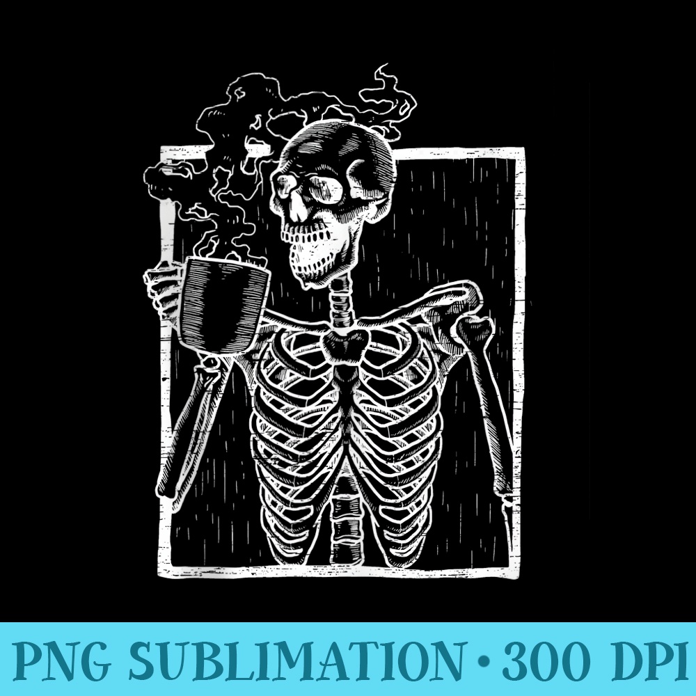 Distressed Skeleton Vintage Smiling Skull drinking Coffee - Sublimation artwork PNG download - Perfect for Personalization