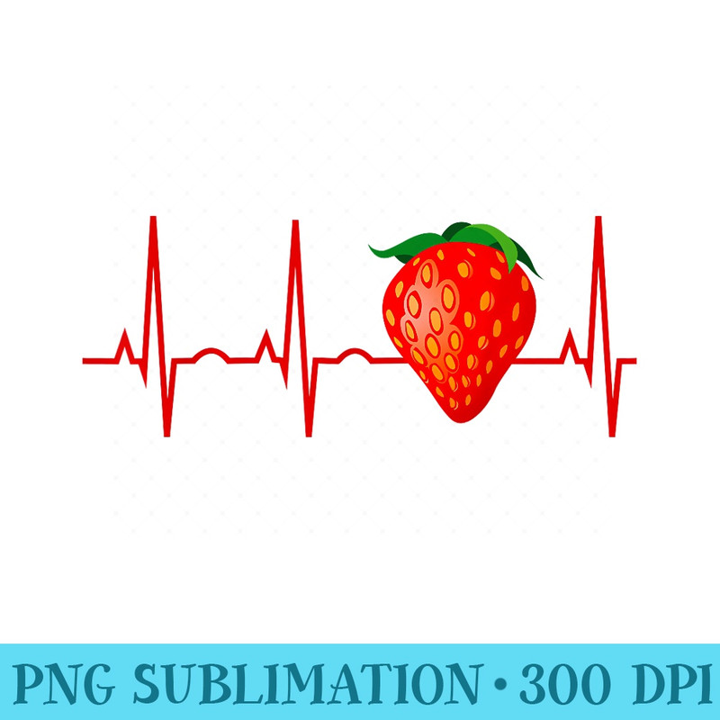 Strawberry Strawberry Heartbeat for Berry Lovers - Sublimation artwork PNG download - Unique And Exclusive Designs