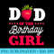 Dad Of The Birthday Girl Strawberry Fruit Bday Party Theme - Shirt Image Download - Eco Friendly And Sustainable Digital Products