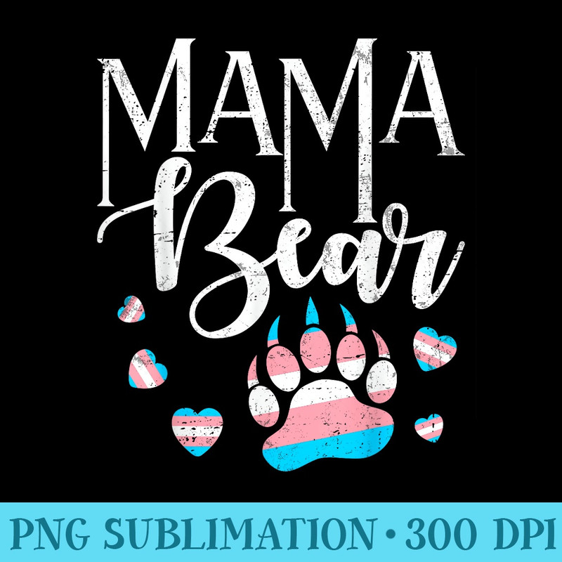 Mama Bear Mom Protect Trans LGBTQ Pride Ally Flag - Digital PNG Artwork - Unleash Your Inner Rebellion